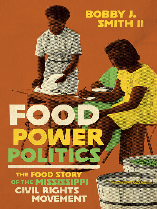 Title details for Food Power Politics by Bobby J. Smith II - Available